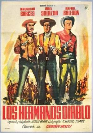 The three Diablo brothers are effete dandies who love chamber music and afternoon tea... but they also love brawling and whoring and all that wild west stuff. They inherit a ranch, and all hell breaks loose when they go to take ownership of it.