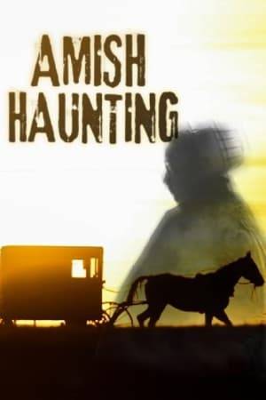 Members of the Amish community retell their haunted experiences they believe resulted from violating their religious laws.