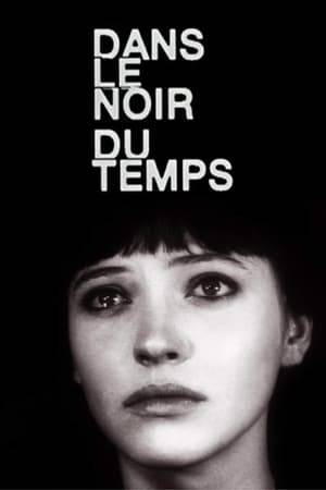 Conceived as a reflection on the theme of time at the turn of the millennium, "Dans le noir du temps" functions as a Pandora’s box which hides all the horrors of the world: the last moments of youth, fame, thoughts, memory, love, silence, history, fear, eternity and, of course, cinema.