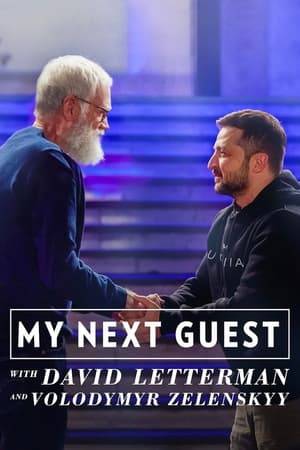 David Letterman journeys to Kyiv, Ukraine for a stirring, personal and in-depth conversation with President Volodymyr Zelenskyy.
 Special of "My Next Guest Needs No Introduction with David Letterman"(commonly referred to as "My Next Guest") the talk show hosted by David Letterman.