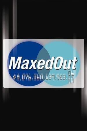 Maxed Out takes us on a journey deep inside the American debt-style, where everything seems okay as long as the minimum monthly payment arrives on time. Sure, most of us may have that sinking feeling that something isn't quite right, but we're told not to worry. After all, there's always more credit!