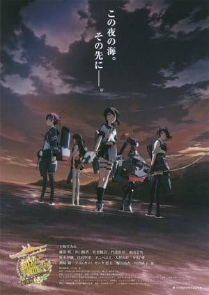 The movie starts off after the events of Episode 3, when Kisaragi had sunk.  The Mikawa Fleet (Furutaka, Aoba, Kako, Kinugasa and Tenryuu) are in the middle of Night Battle. Choukai uses Searchlight and gets medium damage, but they win in the end. A New Fleet Girl gets "dropped", emerging from the sea. It is Kisaragi. Kisaragi is brought back to the temporary base in Solomon Islands, but she is suffering from PTSD and has amnesia, unable to remember anyone from back in the anime, excluding Mutsuki...