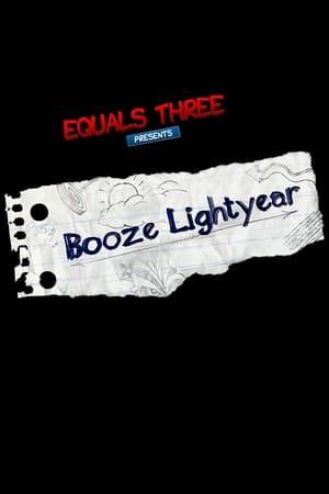 Booze Lightyear is a workplace comedy