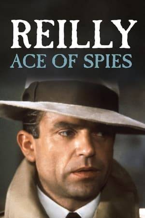 Reilly, Ace of Spies is a 1983 television miniseries dramatizing the life of Sidney Reilly, a Russian Jew who became one of the greatest spies ever to work for the British. Among his exploits, in the early 20th century, were the infiltration of the German General Staff in 1917 and a near-overthrow of the Bolsheviks in 1918. His reputation with women was as legendary as his genius for espionage.