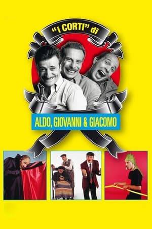 I corti ("shorts") by Aldo, Giovanni & Giacomo was the first stage show of the comedy trio, with the participation of Marina Massironi. It was recorded live at the Teatro Nuovo in Ferrara on 28 and 29 March 1996. Produced by Agidi, with the theatre direction of Arturo Brachetti.
