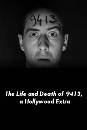 This short experimental film tells the story of a man who comes to Hollywood to become a star, only to fail and be dehumanized. He is identified by the number 9413 written on his forehead.