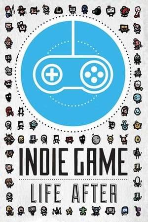 Find out what happens after Indie Game: The Movie. Life After includes epilogues of subjects in Indie Game: The Movie as well as stories about more game creators. This short film anthology consists of over 100 minutes of new footage.