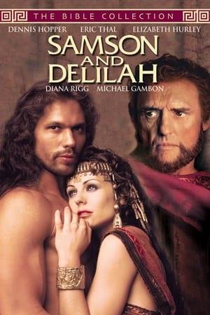 Biblical strongman Samson falls prey to the voluptuous Philistine temptress Delilah.