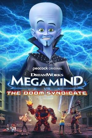 Megamind's former villain team, The Doom Syndicate, has returned. Our newly crowned blue hero must now keep up evil appearances until he can assemble his friends (Roxanne, Ol' Chum and Keiko) to stop his former evil teammates from launching Metro City to the Moon.
