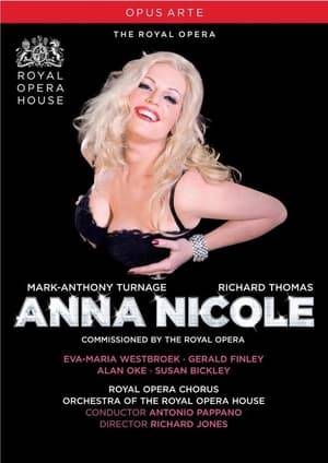 An opera based on the life of celebrity and actress Anna Nicole Smith.
