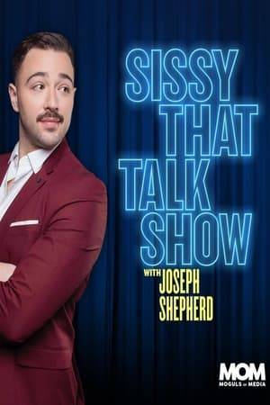Sissy That Talk Show is a talk show and podcast produced by Moguls of Media and hosted by television personality and MOM producer Joseph Shepherd. The show sees Joseph interviewing famous drag queens about their lives, playing games with them and asking questions from fans. The show debuted in January 2023.
