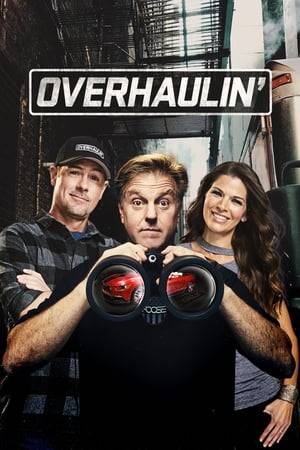 Overhaulin' is an American automotive reality TV show that ran for five seasons on TLC between 2004–2009, and currently on Velocity and Discovery.
