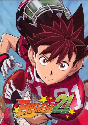 In Tokyo, a weak, unassertive boy named Sena Kobayakawa enters the high school of his choice, Deimon Private Senior High School. Sena's only remarkable physical abilities are his running speed and agility, which are noted by the school's American football team captain Yoichi Hiruma. Hiruma forces Sena to join the Deimon Devil Bats football team as its running back. To protect his identity from other teams who want to recruit him, Sena is forced to publicly assume the role of the team secretary and enter the field under the pseudonym of "Eyeshield 21" wearing a helmet with an eyeshield to hide his features.