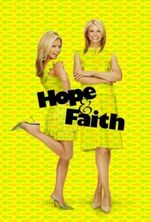 Hope, a down-to-earth, happily married mother of three has her tidy world turned upside down when her celebrity sister moves in. Faith was living the Hollywood life as a soap opera star before her character was killed off.