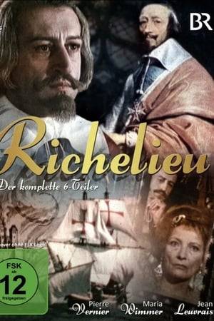 Six part mini series about the life of Cardinal Richelieu.