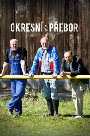 Okresní přebor is a Czech television sport comedy series created by Jan Prušinovský that airs on TV Nova. The series premiered on 6 September 2010.