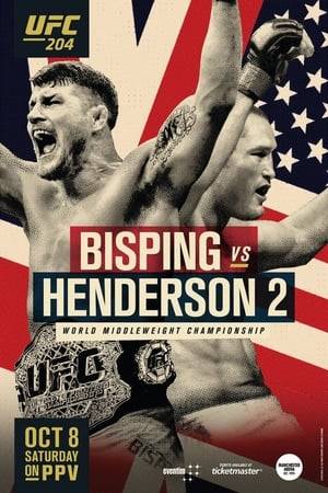UFC 204: Bisping vs. Henderson 2 was a mixed martial arts event produced by the Ultimate Fighting Championship held on October 8, 2016 at the Manchester Arena in Manchester, England. The event was headlined by a UFC Middleweight Championship bout between current champion Michael Bisping and the former Pride Welterweight, Pride Middleweight and former Strikeforce Light Heavyweight Champion Dan Henderson. The pairing met previously in July 2009 at UFC 100 with Henderson taking the victory via second round highlight reel knockout.