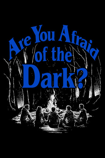 Are You Afraid of the Dark?