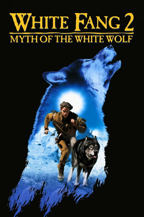 White Fang 2: Myth of the White Wolf poster