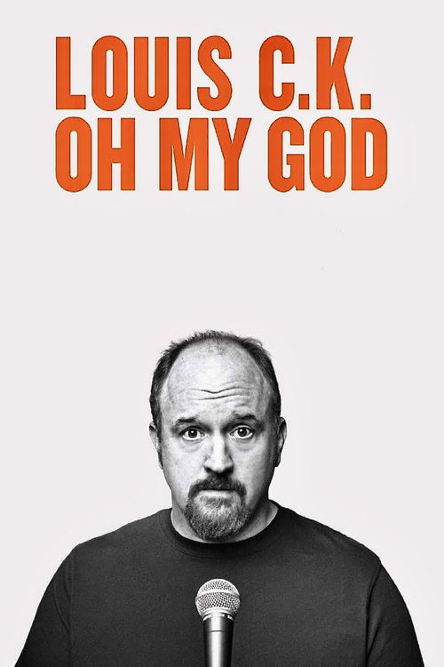 Louis C.K.: Oh My God poster