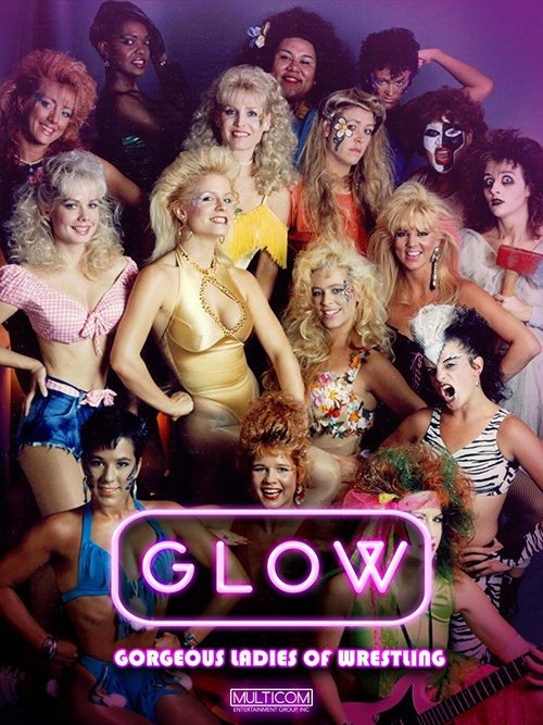 GLOW: Gorgeous Ladies of Wrestling poster