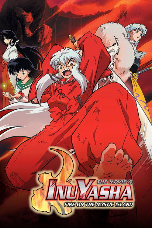 Inuyasha the Movie 4: Fire on the Mystic Island poster