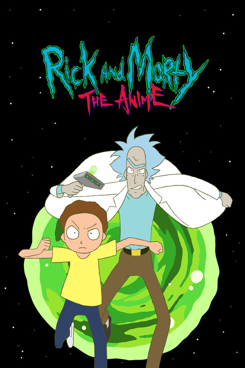 Rick and Morty: The Anime poster