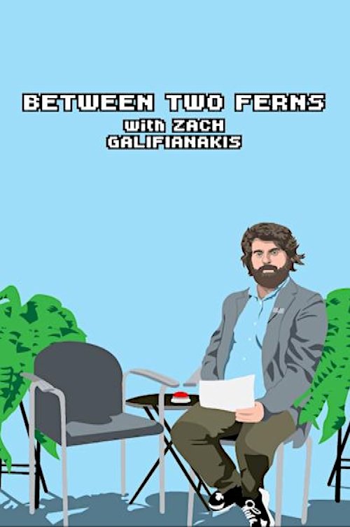 Between Two Ferns with Zach Galifianakis poster