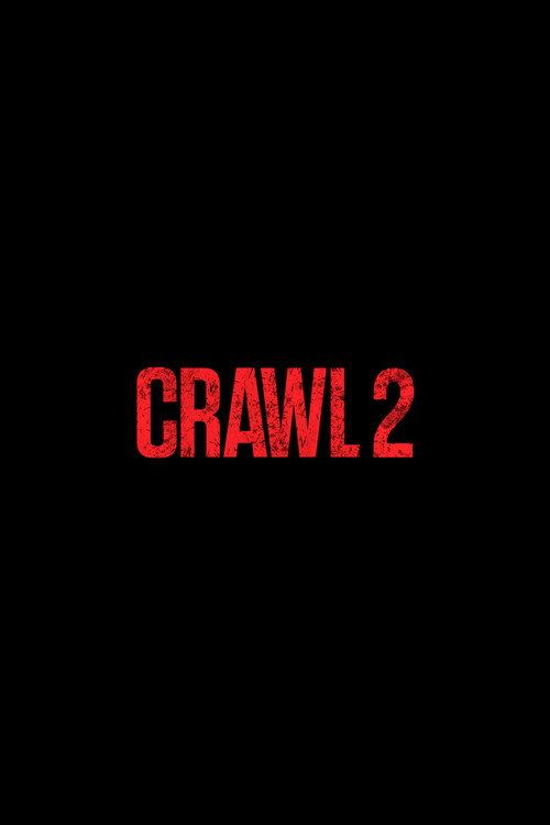 Crawl 2 poster