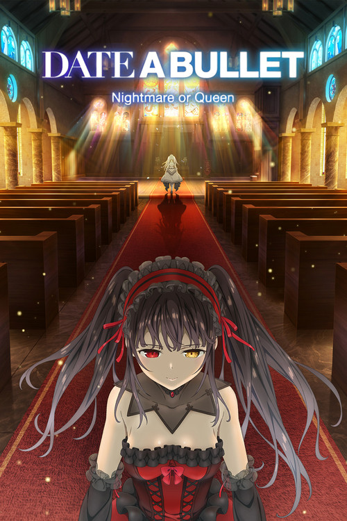 Date A Bullet: Nightmare or Queen poster