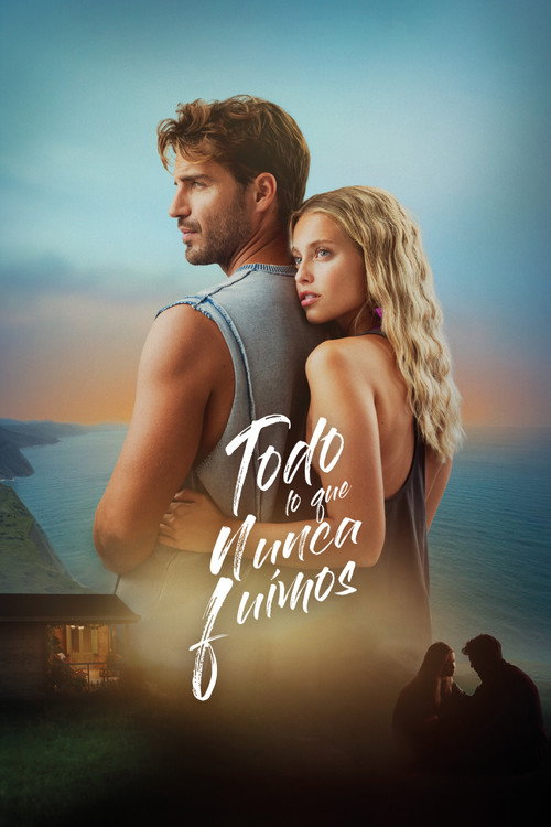 All That We Never Were poster
